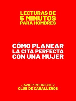 cover image of Cómo Planear La Cita Perfecta Con Una Mujer